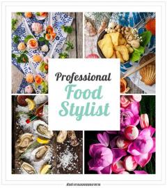 หลักสูตร Professional Food Stylist