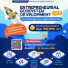 ประกวดโครงการสร้างผู้ประกอบการรุ่นใหม่ ในพื้นที่ภาคใต้ รุ่นที่ 3 "Entrepreneurial Ecosystem Development"